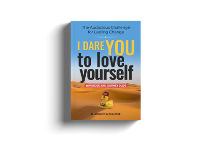 I Dare You To Love Yourself Workbook and Guided Journey